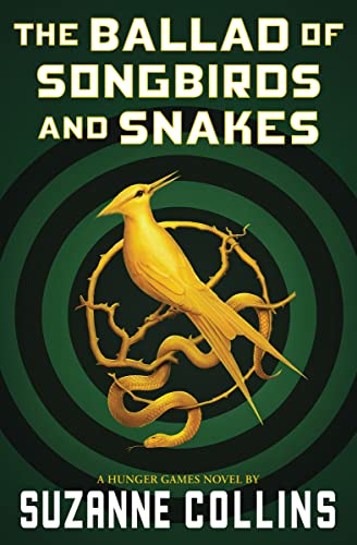 The Ballad of Songbirds and Snakes (a Hunger Games Novel) (The Hunger Games)