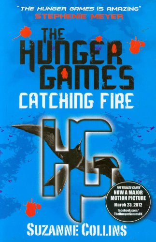 The Hunger Games - Catching Fire (Hunger Games Trilogy, Band 2)