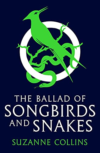 The Ballad of Songbirds and Snakes: TikTok made me buy it! (the latest blockbuster, bestselling Hunger Games novel) (The Hunger Games) The Ballad of Songbirds and Snakes: TikTok made me buy it! (the latest blockbuster, bestselling Hunger Games novel) (The Hunger Games)