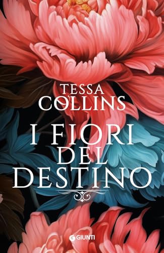 I fiori del destino (A) von Giunti Editore