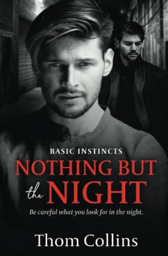 Nothing But the Night (Basic Instincts, Band 2) von Entwined Publishing