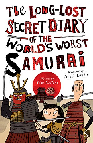 The Long-Lost Secret Diary of the World's Worst Samurai von Scribo
