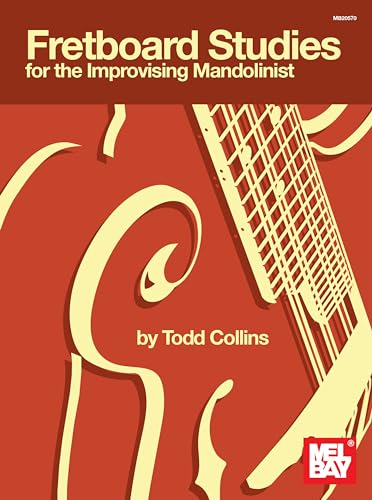 Fretboard Studies for the Improvising Mandolinist