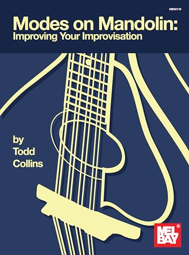 Modes on Mandolin: Improve Your Improvisation von Mel Bay Publications, Inc.