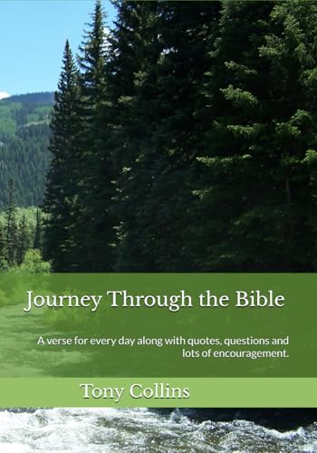 A Daily Devotional Journey Through the Bible: A verse for every day along with quotes, questions and lots of encouragement. von Independently published