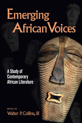 Emerging African Voices: A Study of Contemporary African Literature von Cambria Press
