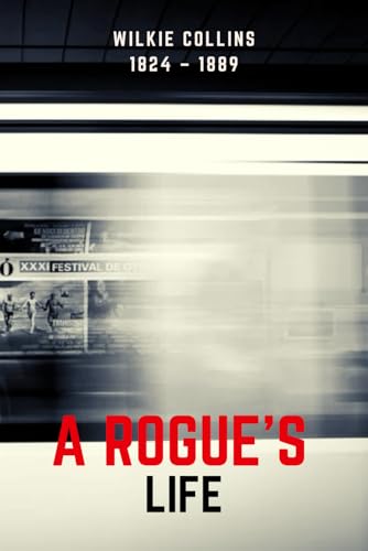 A Rogue's Life (illustrated) von Independently published