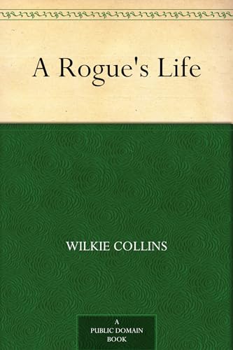 A Rogue's Life A Rogue's Life von Anson Street Press