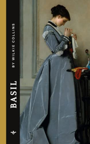 Basil: The 1852 Classic Mystery Thriller Basil: The 1852 Classic Mystery Thriller von Independently published