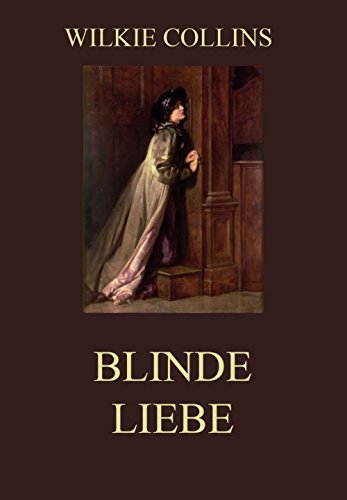 Blinde Liebe Blinde Liebe