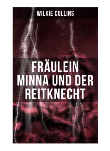 Fräulein Minna und der Reitknecht von Musaicum Books