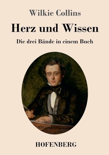 Herz und Wissen: Die drei Bände in einem Buch Herz und Wissen: Die drei Bände in einem Buch