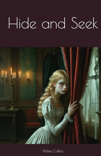 Hide and Seek: A Mystery of Secrets, Identity, and Deception Hide and Seek: A Mystery of Secrets, Identity, and Deception von Independently published