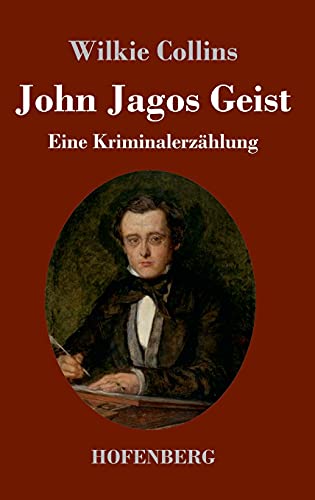 John Jagos Geist: Eine Kriminalerzählung John Jagos Geist: Eine Kriminalerzählung