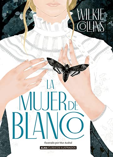 La mujer de blanco (Clásicos ilustrados) von ALMA