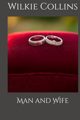 Man and Wife: Marriage, Scandal, and Society's Hidden Injustices Man and Wife: Marriage, Scandal, and Society's Hidden Injustices von Independently published