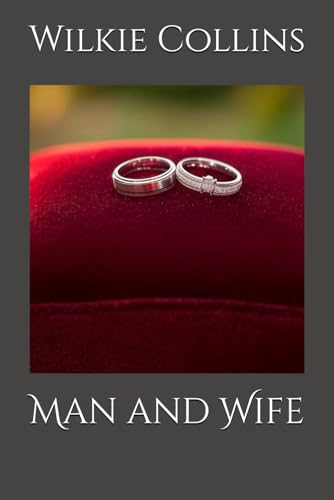 Man and Wife: Marriage, Scandal, and Society's Hidden Injustices Man and Wife: Marriage, Scandal, and Society's Hidden Injustices von Independently published