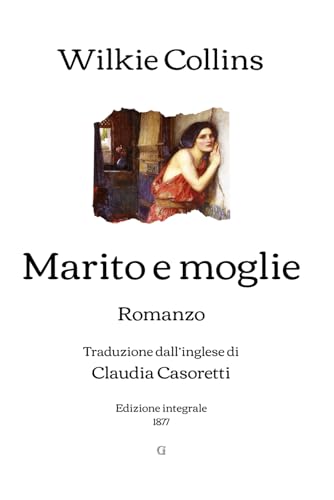 Marito e Moglie: Romanzo | Edizione integrale (1877) von Independently published