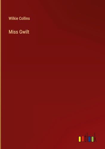Miss Gwilt von Outlook Verlag