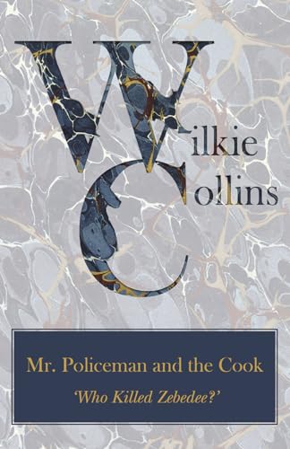 Mr. Policeman and the Cook ('Who Killed Zebedee?') von Read Books