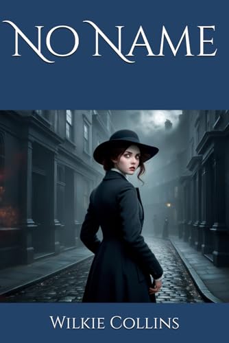 No Name: Deception, Revenge, and the Mystery of Identity No Name: Deception, Revenge, and the Mystery of Identity von Independently published