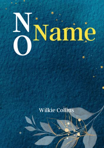 No Name: Unravel the Mystery of 'No Name': A Gripping Tale of Identity, Inheritance, and Justice No Name: Unravel the Mystery of 'No Name': A Gripping Tale of Identity, Inheritance, and Justice