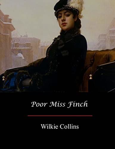 Poor Miss Finch von Createspace Independent Publishing Platform