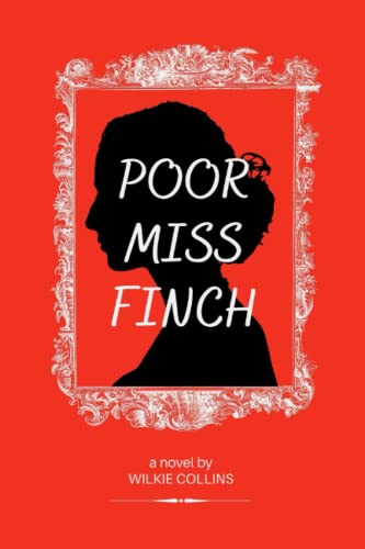 Poor Miss Finch: with original illustrations Poor Miss Finch: with original illustrations