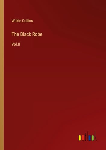 The Black Robe: Vol.II