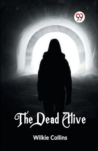 The Dead Alive von Double 9 Books