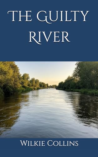 The Guilty River: A Tale of Obsession The Guilty River: A Tale of Obsession von Independently published