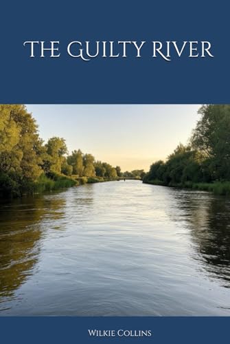 The Guilty River: A Tale of Obsession The Guilty River: A Tale of Obsession von Independently published