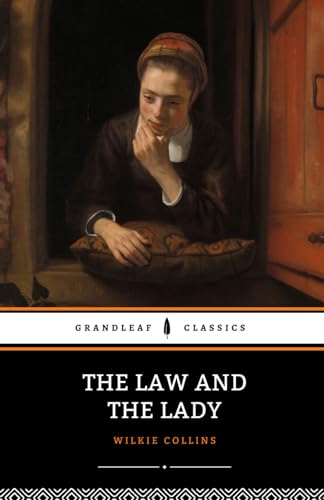 The Law and the Lady: The 1875 Victorian Mystery Classic The Law and the Lady: The 1875 Victorian Mystery Classic von Independently published