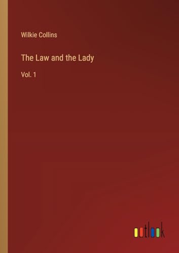The Law and the Lady: Vol. 1 von Outlook Verlag
