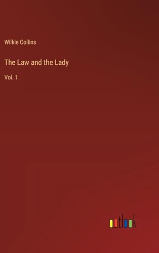 The Law and the Lady: Vol. 1