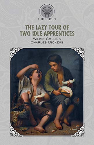 The Lazy Tour of Two Idle Apprentices (Throne Classics)