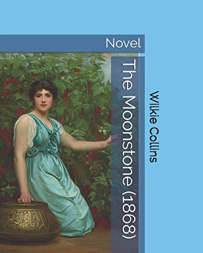 The Moonstone (1868): Novel