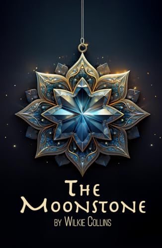 The Moonstone The Moonstone von Independently published
