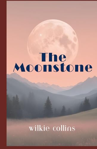 The Moonstone The Moonstone von Independently published