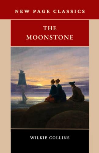 The Moonstone: The 19th Century Mystery Classic