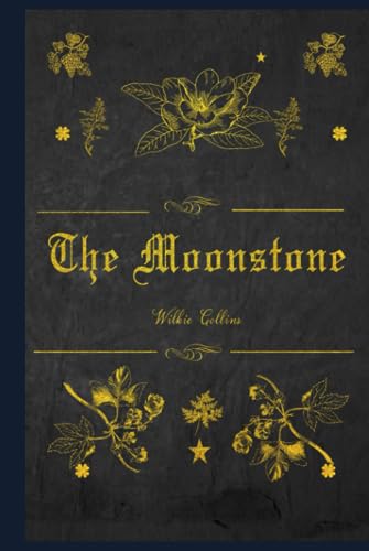 The Moonstone: With original illustrations