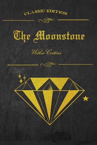 The Moonstone: With original illustrations von Independently published