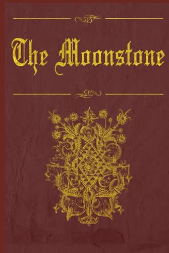 The Moonstone: With original illustrations