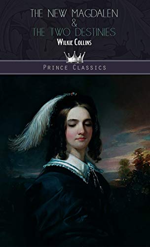 The New Magdalen & The Two Destinies (Prince Classics)