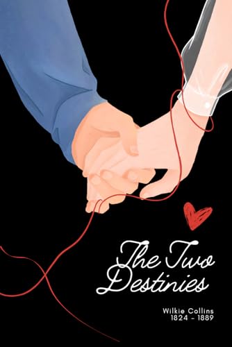 The Two Destinies (illustrated) von Independently published