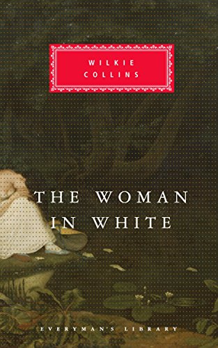 The Woman In White (Everyman's Library CLASSICS)