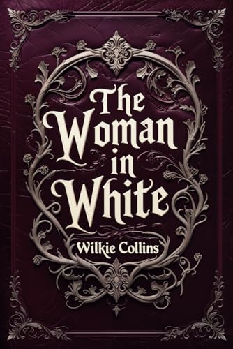 The Woman in White The Woman in White von Independently published