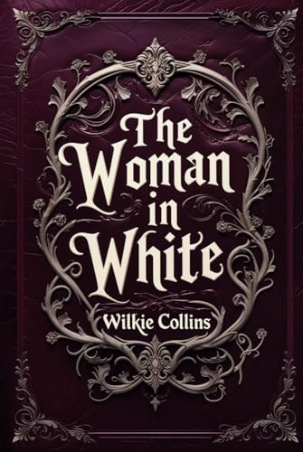 The Woman in White The Woman in White von Independently published