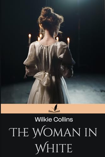The Woman in White The Woman in White von Independently published