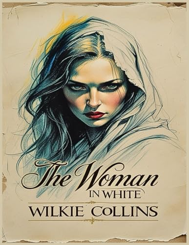 The Woman in White The Woman in White von Independently published